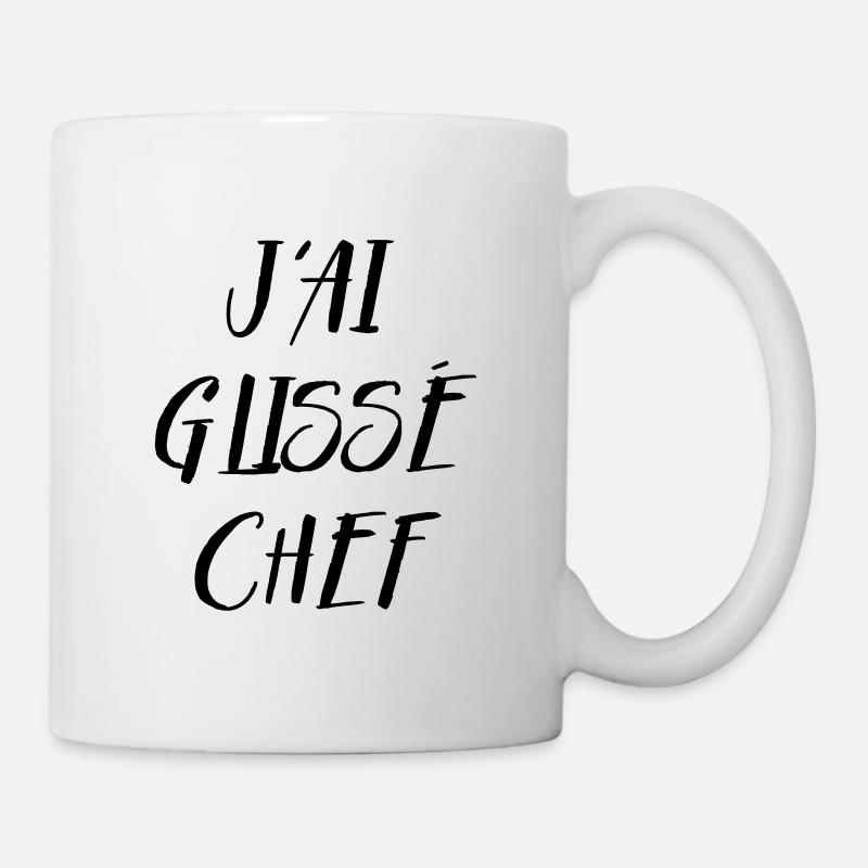 J'ai glissé Chef - La 7ème Compagnie - Culte ! - Mug blanc - blanc