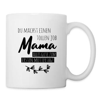 Alles Gute zum ersten Muttertag! - Tasse - Weiß - Rechts