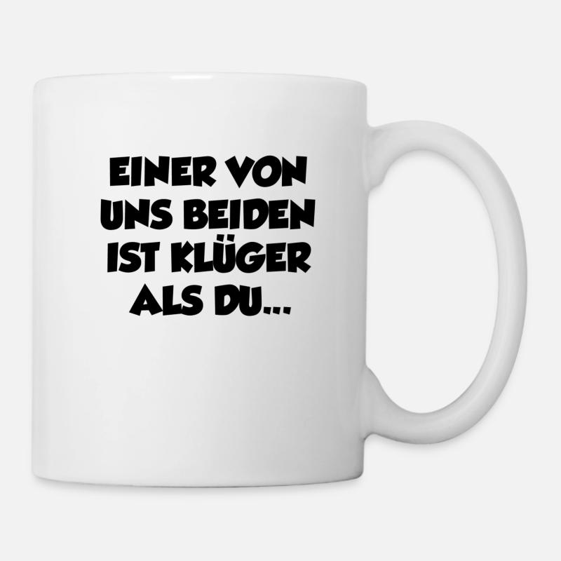 Lustiger Spruch Bild Witzig Humor Geschenkidee - Tasse - Weiß