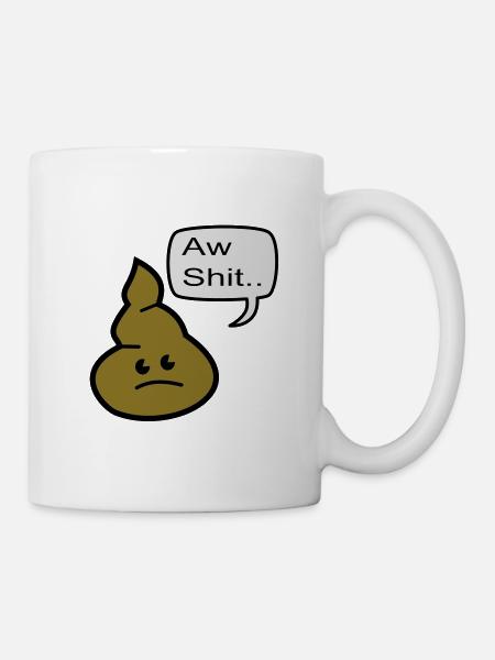 aw shit - Tasse - Weiß