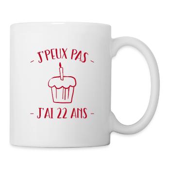 je peux pas j'ai 22 ans, cadeau 22 ans - Mug blanc - blanc - Droite