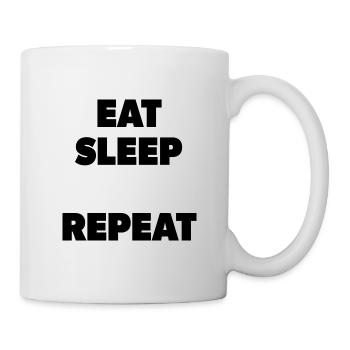 Eat Sleep "Insert here" Repeat - Schablone - Tasse - Weiß - Rechts