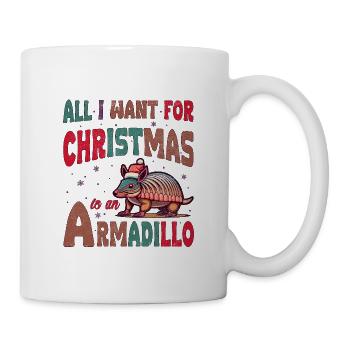 Tout ce que je veux pour Noël, c’est un tatou - Mug blanc - blanc - Droite