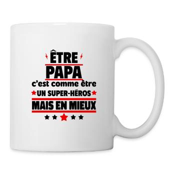 Être papa, c'est mieux qu'un super-héros - Mug blanc - blanc - Droite