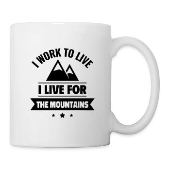 Je travaille pour vivre, je vis pour la montagne - Mug blanc - blanc - Droite
