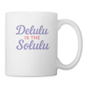 Delulu est le Solulu – Chemise tendance TikTok - Mug blanc - blanc - Droite