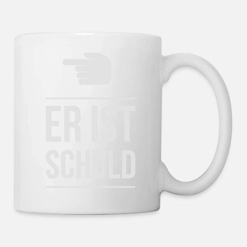 ER IST SCHULD! - Tasse - Weiß