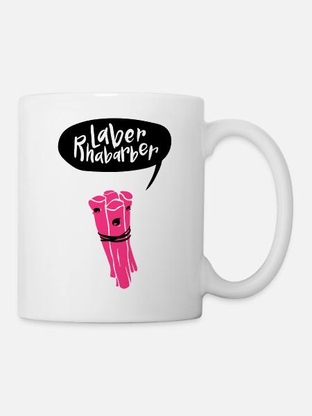 Laberrhabarber - Tasse - Weiß