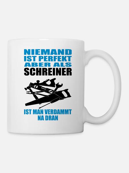 Schreiner Tischler - Tasse - Weiß