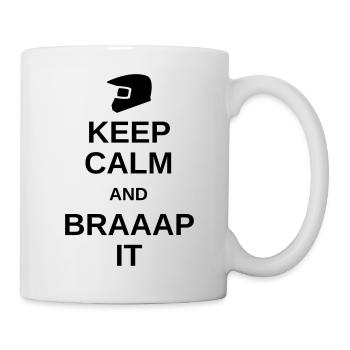 Keep calm and braaap it - Mug - white - Right