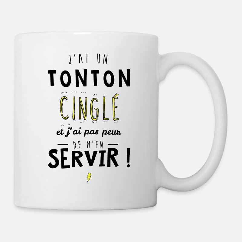 J'ai un tonton cinglé et je peux m'en servir - Mug blanc - blanc