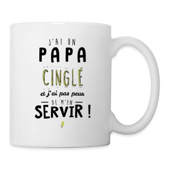 J'ai un papa cinglé et je peux m'en servir - Mug blanc - blanc - Droite