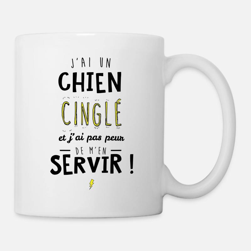 J'ai un chien cinglé et je peux m'en servir - Mug blanc - blanc