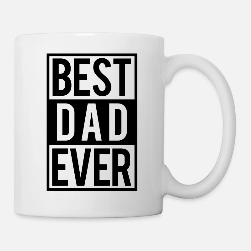 Best Dad ever - Tasse - Weiß