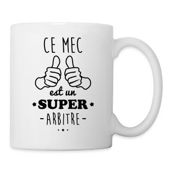 Ce Mec est un super arbitre - Mug blanc - blanc - Droite