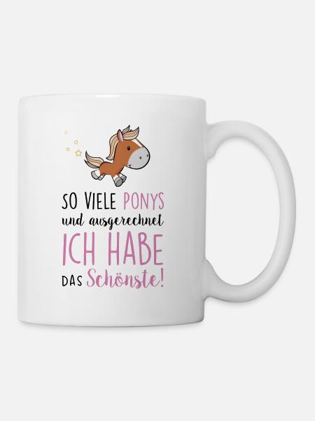 So viele Ponys und ich habe das Schönste - Tasse - Weiß