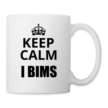Keep Calm i bims - Tasse - Weiß - Rechts