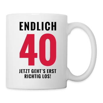 Endlich 40 - Geburtstag - Tasse - Weiß - Rechts