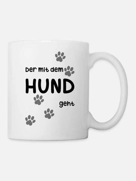 Der mit dem Hund geht - Tasse - Weiß