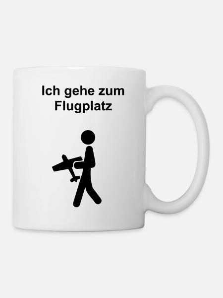 Ich gehe zum Flugplatz - Tasse - Weiß