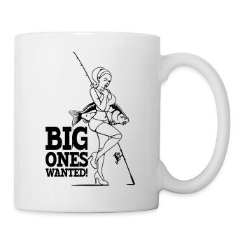 Big ones wanted! - Tasse - Weiß - Rechts