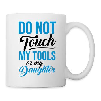 MY TOOLS DAUGHTER - Gifts Father Quote Shirts - Mug - white - Right