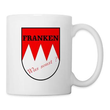 Franken, was sonst ? - Tasse - Weiß - Rechts
