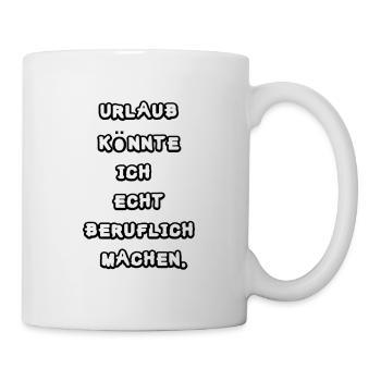 Urlaub Beruflich - Tasse - Weiß - Rechts