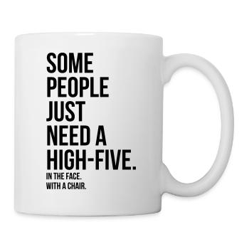 some people need highfive face chair - Mug blanc - blanc - Droite