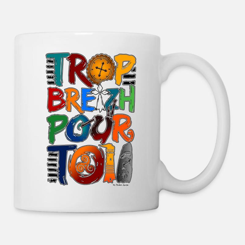 Trop breizh pour toi - Mug blanc - blanc