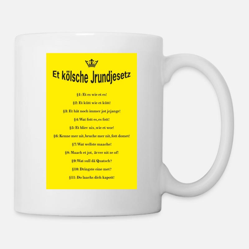 Poster Et Kölsche Jrundjesetz - Tasse - Weiß