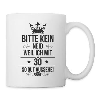 Please no jealousy because I look so good at 30 - Mug - white - Right