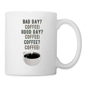 Bad Day? Coffee! - Mug - white - Right
