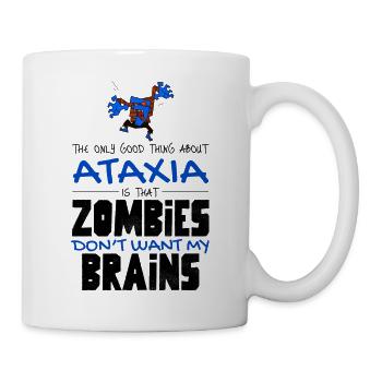 Das einzig Gute an Ataxie ... - Tasse - Weiß - Rechts