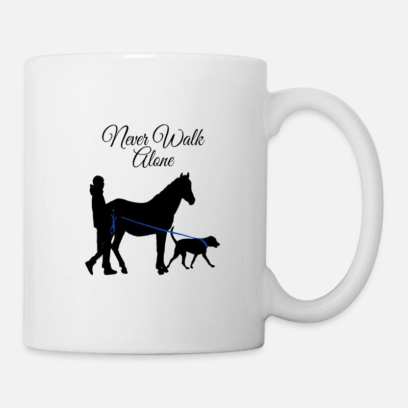 Never Walk Alone Hund Pferd - Tasse - Weiß