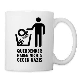 Querdenker haben nichts gegen Nazis - Mülltonne - Tasse - Weiß - Rechts
