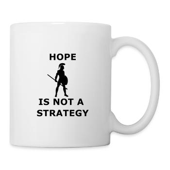 Hope is not a strategy, truth, power, life - Mug - white - Right