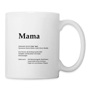 Mama Bedeutung - Tasse - Weiß - Rechts