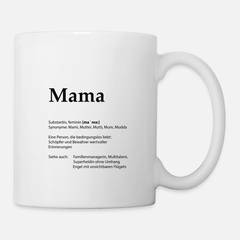 Mama Bedeutung - Tasse - Weiß