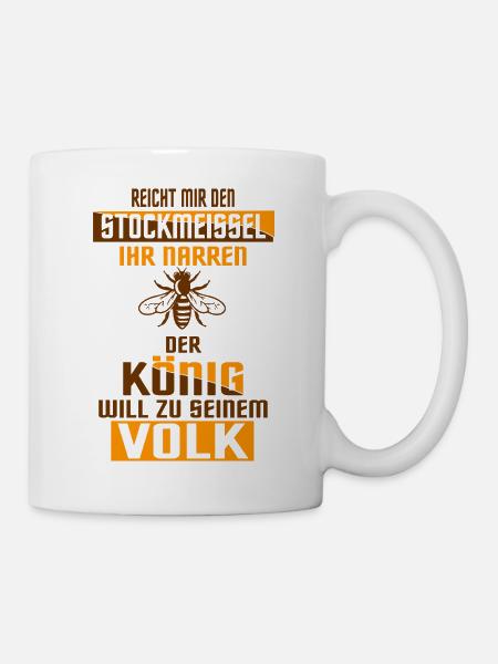 Stockmeißel könig volk Geschenk Biene Imker Honig - Tasse - Weiß