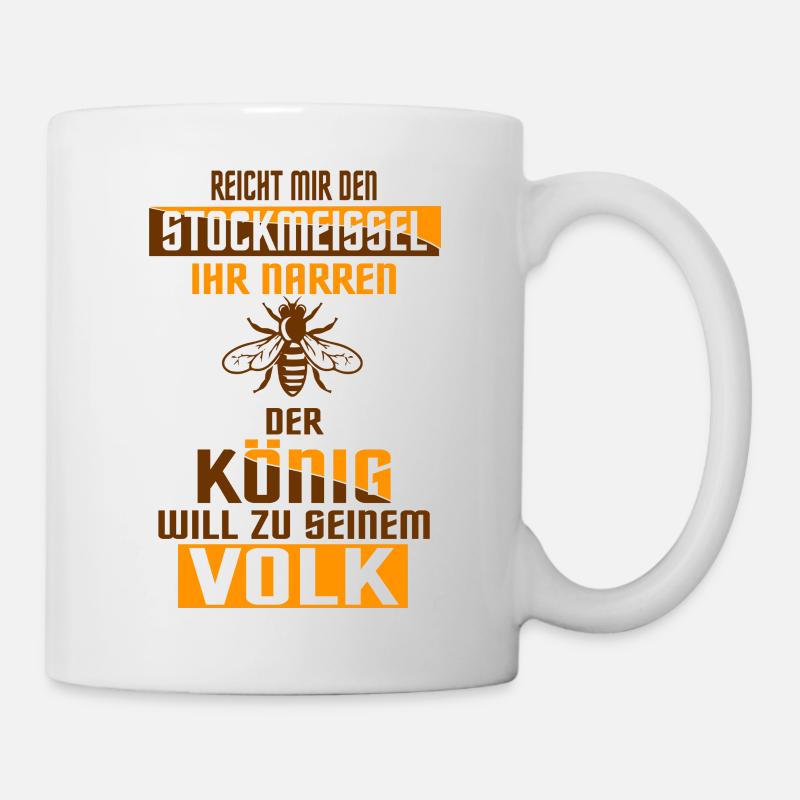 Stockmeißel könig volk Geschenk Biene Imker Honig - Tasse - Weiß