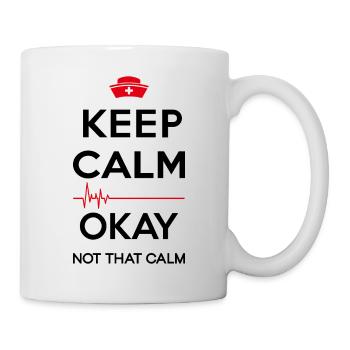 Keep calm ... okay not that calm - Mug - white - Right