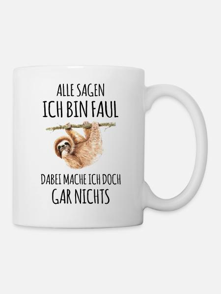 Faultier faul Faulheit Faulenzer Chiller Sprüche - Tasse - Weiß