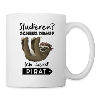 Studieren? Scheiß drauf ich werd' Pirat, Faultier - Tasse - Weiß - Rechts
