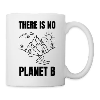 there is no planet b - Mug - white - Right