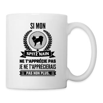 Si mon spitz nain ne t'apprécie pas - Mug blanc - blanc - Droite