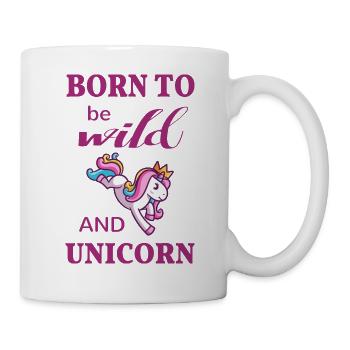 Unicorn Funny - Born to be wild and unicorn - Mug - white - Right