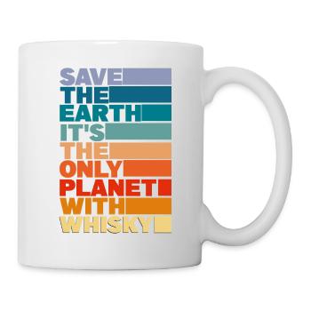 Die Erde ist der einzige Planet mit Whisky - Tasse - Weiß - Rechts