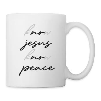 know jesus know peace - Tasse - Weiß - Rechts