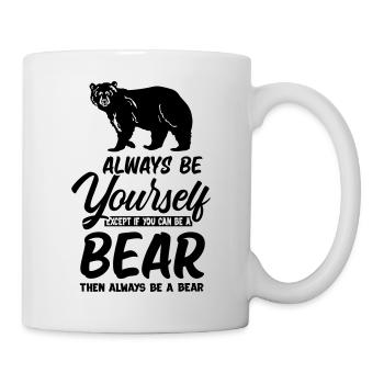 Is a Bear - Tasse - Weiß - Rechts